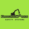 GroundWorks Safety Systems
